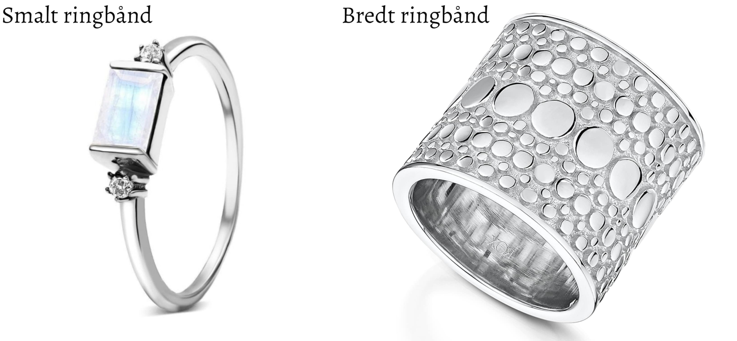 eksempel på ring med smalt ringbånd og ring med bredt ringbånd